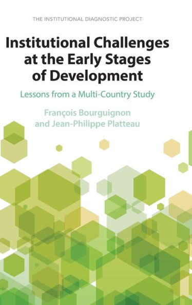 Institutional Challenges At The Early Stages Of Development: Lessons From A Multi-Country Study