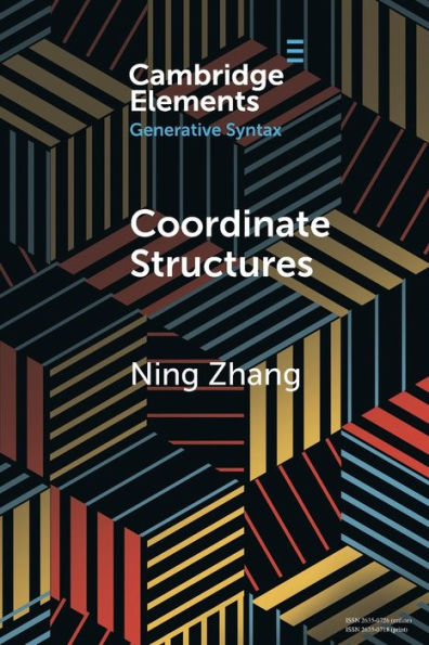 Coordinate Structures (Elements In Generative Syntax)
