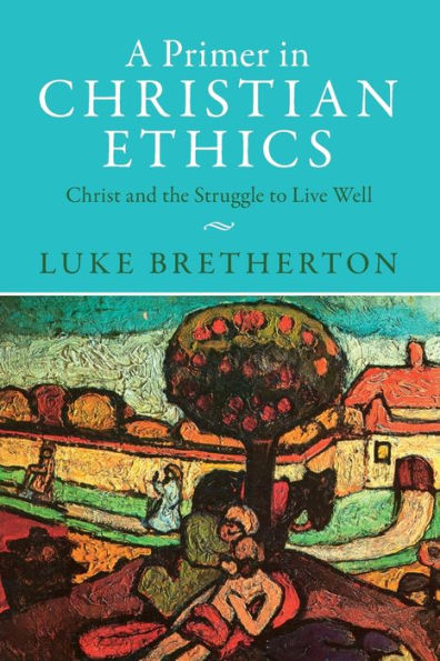 A Primer In Christian Ethics