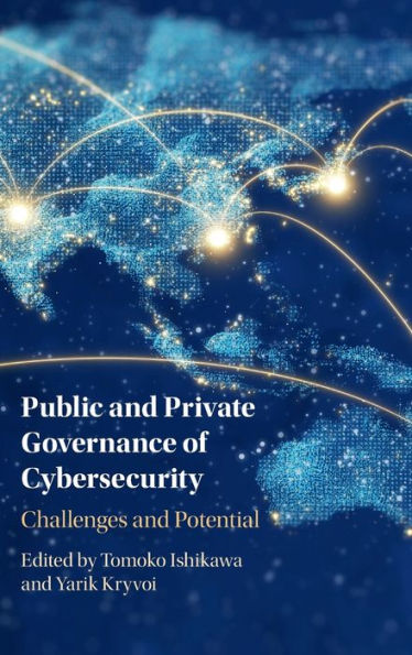 Public And Private Governance Of Cybersecurity: Challenges And Potential