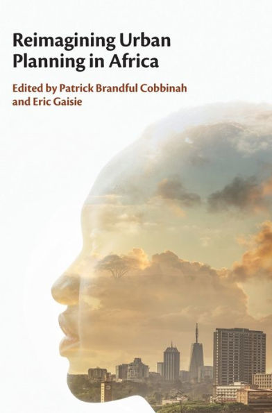 Reimagining Urban Planning In Africa