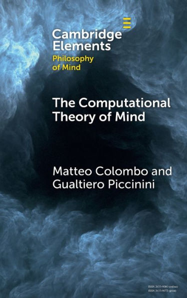 The Computational Theory Of Mind (Elements In Philosophy Of Mind)