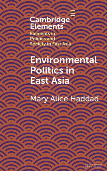 Environmental Politics In East Asia (Elements In Politics And Society In East Asia)
