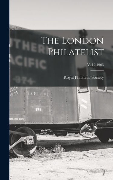 The London Philatelist; V. 12 1903