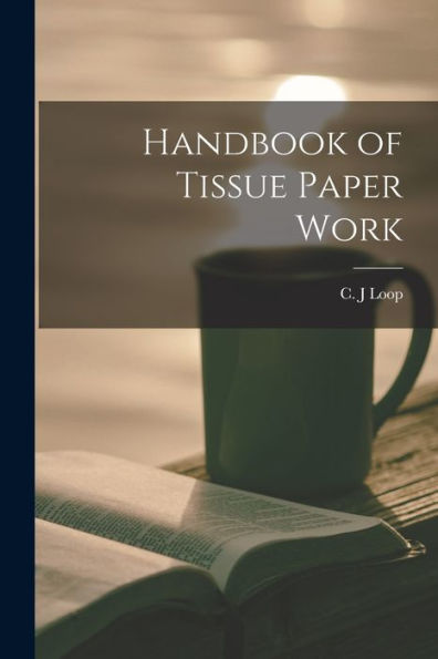 Handbook Of Tissue Paper Work