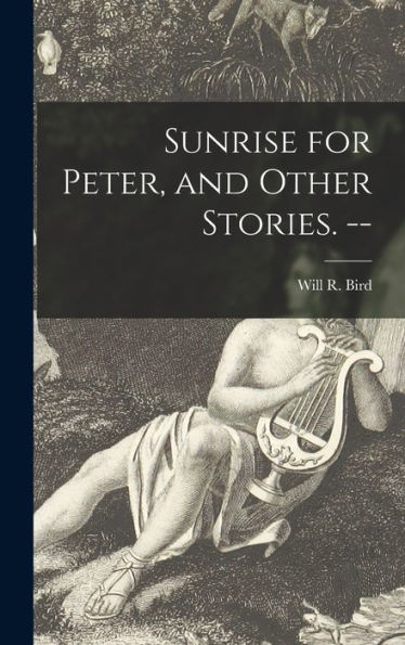 Sunrise For Peter, And Other Stories. --