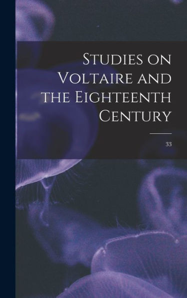 Studies On Voltaire And The Eighteenth Century; 33