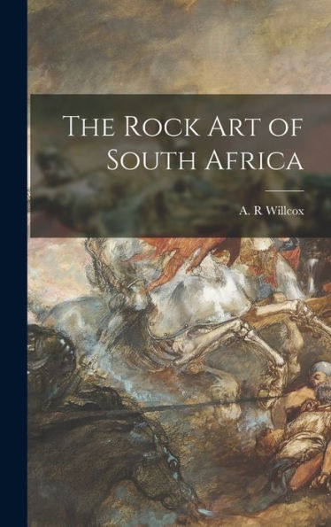 The Rock Art Of South Africa