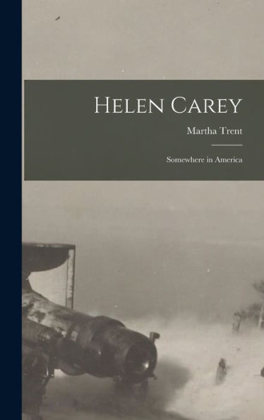 Helen Carey: Somewhere In America