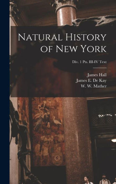 Natural History Of New York; Div. 1 Pts. Iii-Iv Text