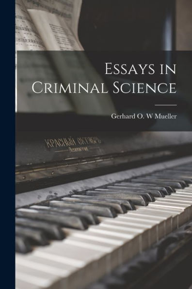 Essays In Criminal Science