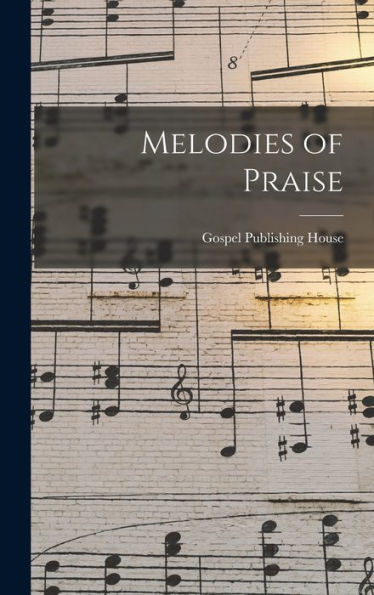 Melodies Of Praise