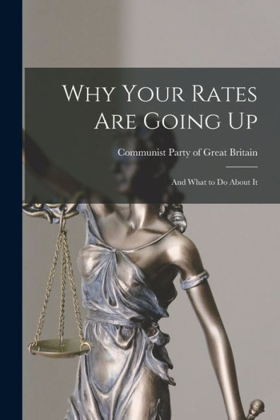 Why Your Rates Are Going Up: And What To Do About It