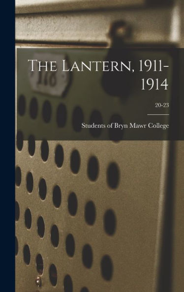 The Lantern, 1911-1914; 20-23