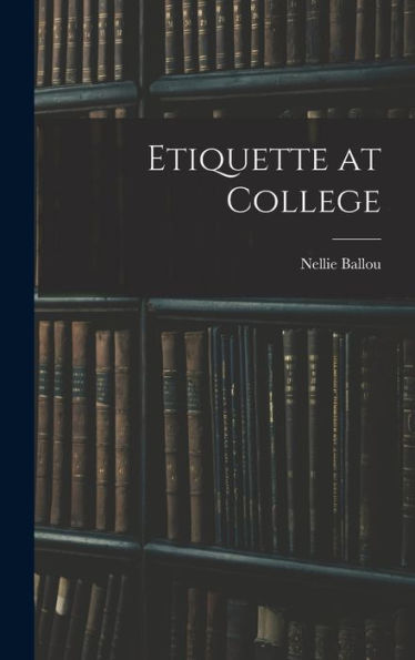 Etiquette At College