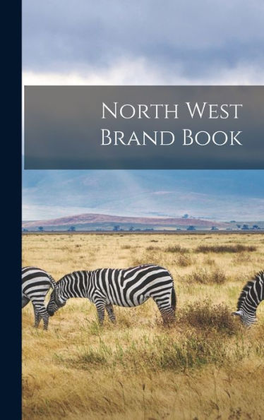 North West Brand Book [Microform]