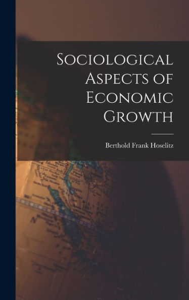 Sociological Aspects Of Economic Growth