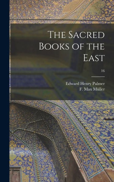 The Sacred Books Of The East; 16