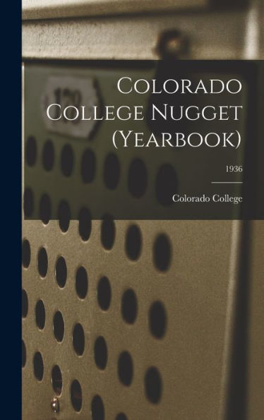 Colorado College Nugget (Yearbook); 1936