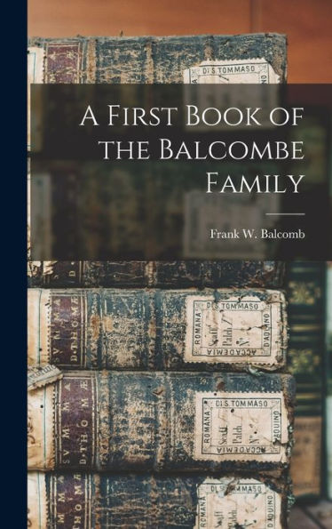 A First Book Of The Balcombe Family