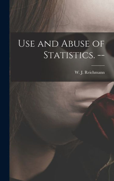Use And Abuse Of Statistics. --
