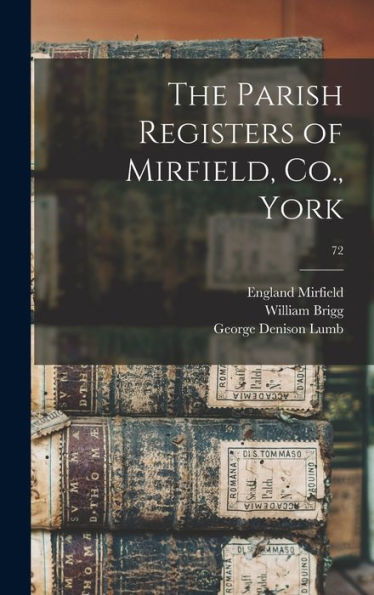 The Parish Registers Of Mirfield, Co., York; 72