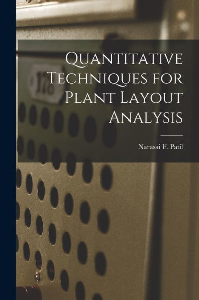 Quantitative Techniques For Plant Layout Analysis