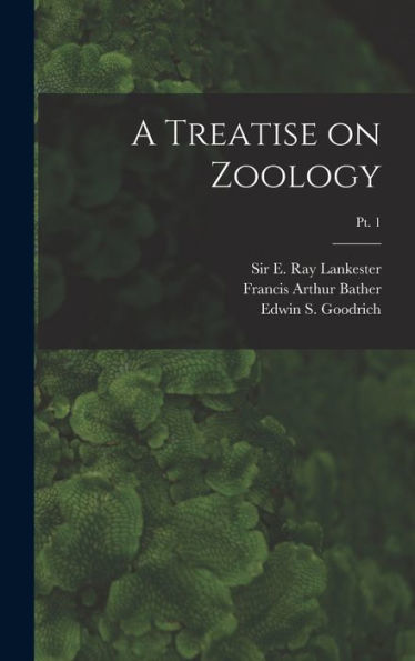 A Treatise On Zoology; Pt. 1