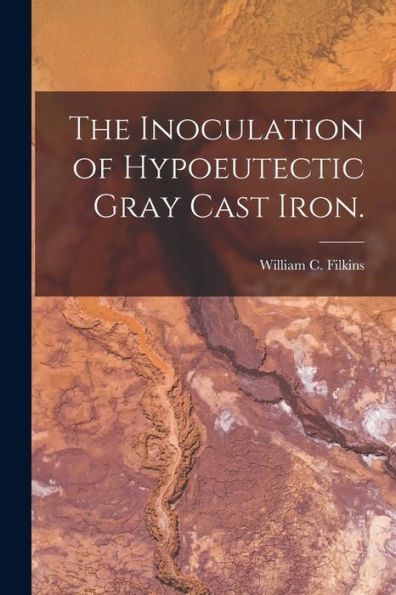 The Inoculation Of Hypoeutectic Gray Cast Iron.