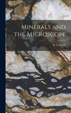 Minerals And The Microscope