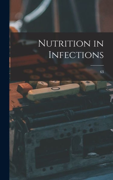 Nutrition In Infections; 63