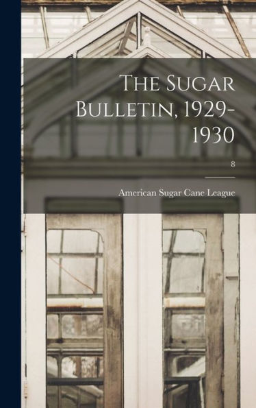The Sugar Bulletin, 1929-1930; 8