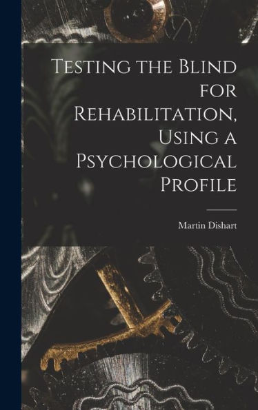 Testing The Blind For Rehabilitation, Using A Psychological Profile
