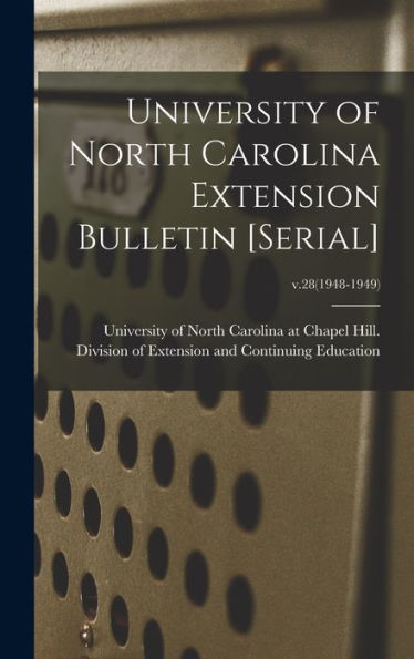 University Of North Carolina Extension Bulletin [Serial]; V.28(1948-1949)