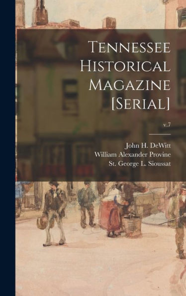 Tennessee Historical Magazine [Serial]; V.7