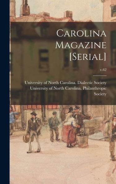 Carolina Magazine [Serial]; V.62