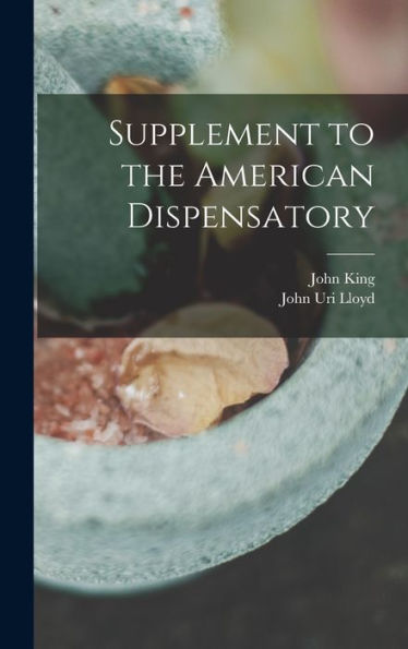 Supplement To The American Dispensatory