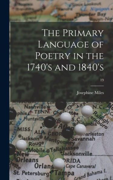 The Primary Language Of Poetry In The 1740'S And 1840'S; 19