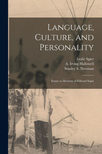 Language, Culture, And Personality; Essays In Memory Of Edward Sapir