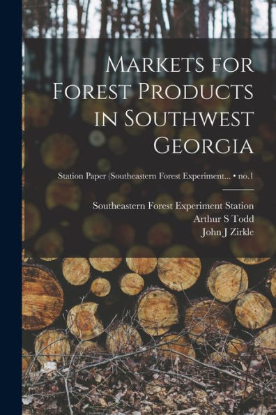 Markets For Forest Products In Southwest Georgia; No.1