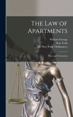 The Law Of Apartments: Flats, And Tenements