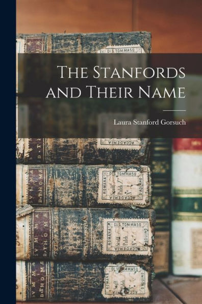 The Stanfords And Their Name