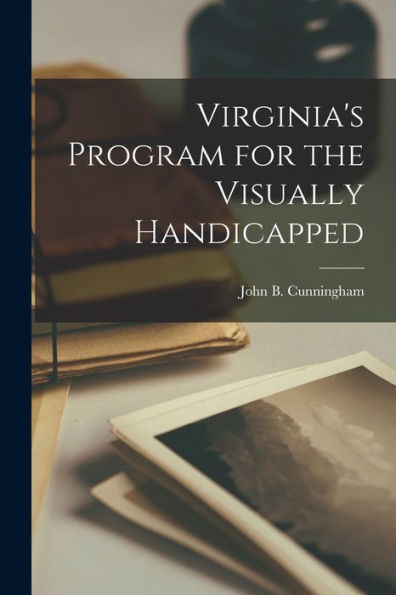 Virginia'S Program For The Visually Handicapped
