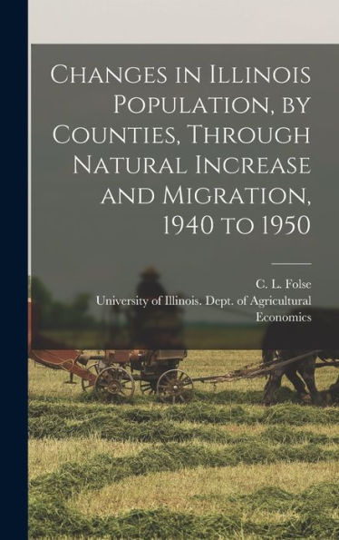 Changes In Illinois Population, By Counties, Through Natural Increase And Migration, 1940 To 1950