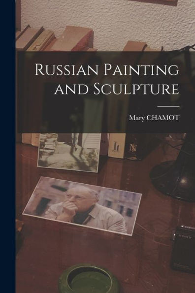Russian Painting And Sculpture