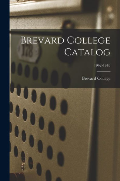 Brevard College Catalog; 1942-1943