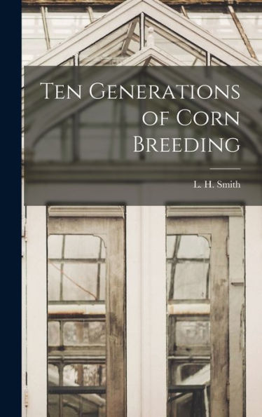 Ten Generations Of Corn Breeding