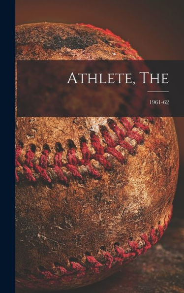 Athlete, The; 1961-62