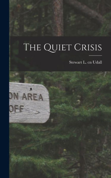 The Quiet Crisis