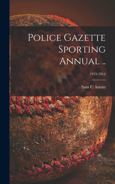 Police Gazette Sporting Annual ..; 1913-1914
